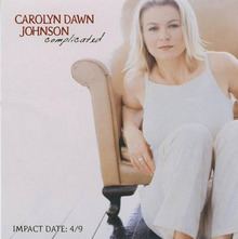 Carolyn Dawn Johnson Complicated Carolyn Dawn Johnson song Wikipedia the