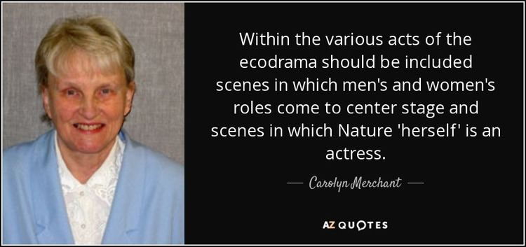 Carolyn Merchant QUOTES BY CAROLYN MERCHANT AZ Quotes