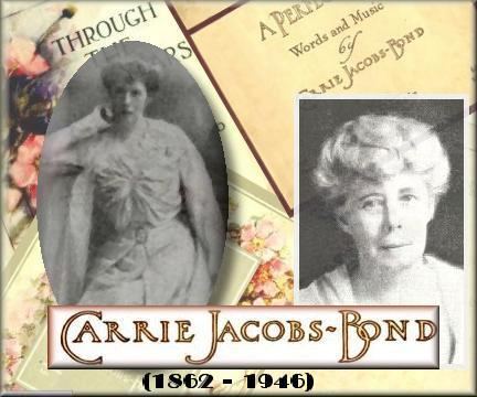 Carrie Jacobs-Bond In Search Of Carrie JacobsBond