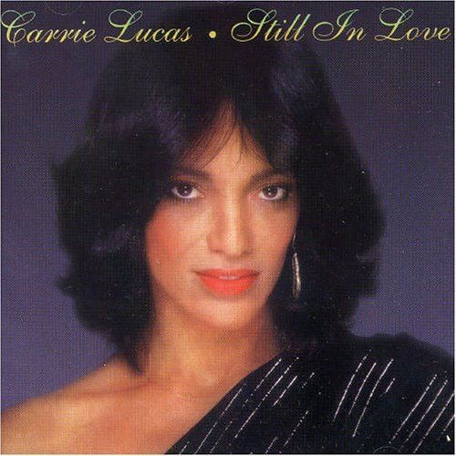 Carrie Lucas Carrie Lucas Still In Love Amazoncom Music