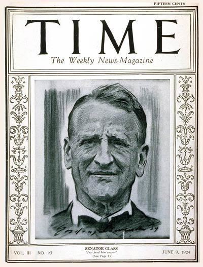 Carter Glass TIME Magazine Cover Senator Carter Glass June 9 1924