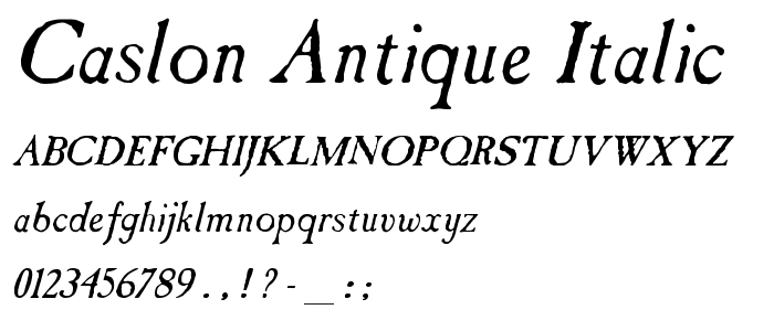 Caslon Antique Caslon Antique Italic Font Fancy Old School Category pickafontcom