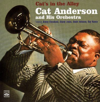 Cat Anderson Cat39s in the Alley Cat Anderson Songs Reviews