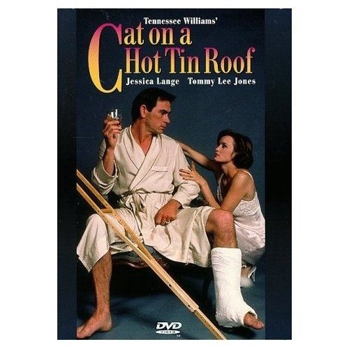 Cat on a Hot Tin Roof (1984 film) Cat on a Hot Tin Roof with Jessica Lange Tommy Lee Jones and Rip