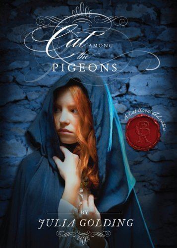 Cat Royal Cat Among the Pigeons a Cat Royal Mystery by Julia Golding