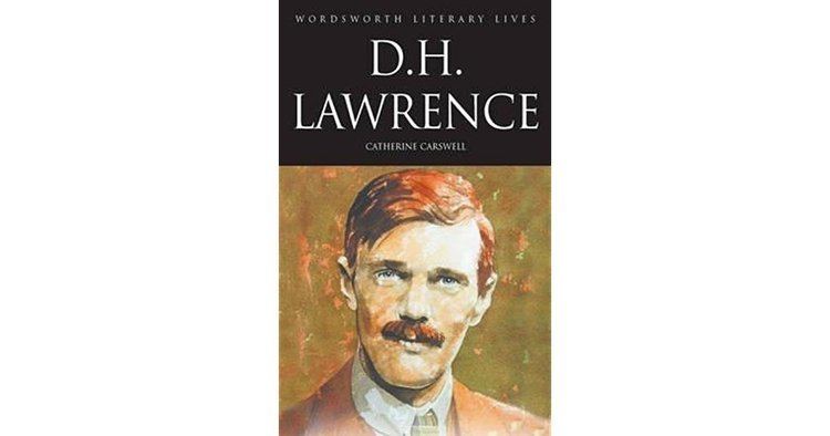 Catherine Carswell DH Lawrence The Savage Pilgrimage by Catherine Carswell