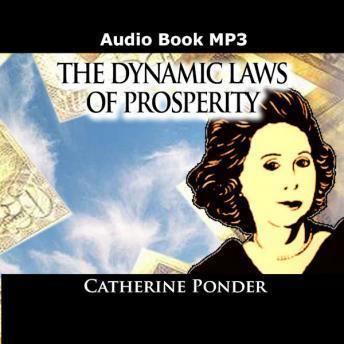 Catherine Ponder Listen to Dynamic Laws of Prosperity by Catherine Ponder