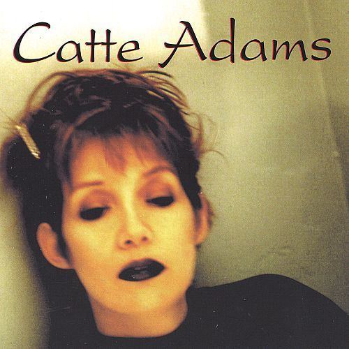 Catte Adams Catte Adams Catte Adams Songs Reviews Credits AllMusic