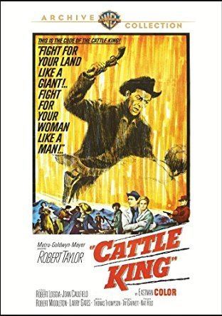 Cattle King Amazoncom Cattle King Robert Taylor Movies TV