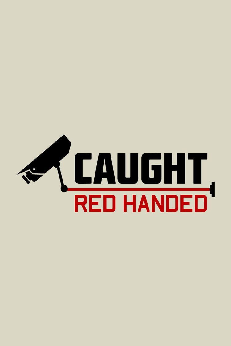 Caught Red Handed wwwgstaticcomtvthumbtvbanners9057476p905747