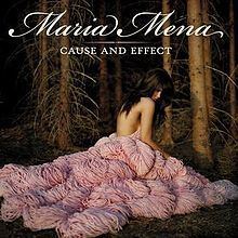 Cause and Effect (Maria Mena album) httpsuploadwikimediaorgwikipediaenthumbd
