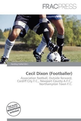 Cecil Dixon (footballer) 9786137044322 Cecil Dixon Footballer AbeBooks 6137044327
