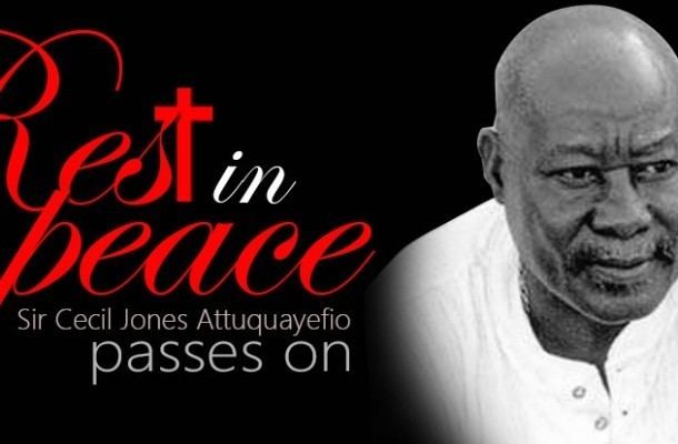 Cecil Jones Attuquayefio MESSAGE OF CONDOLENCE TO THE FAMILY OF THE LATE SIR CECIL