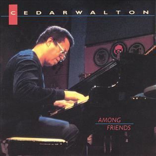 Cedar Walton Among Friends Cedar Walton album Wikipedia