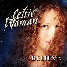 Celtic Woman: Believe httpsuploadwikimediaorgwikipediaenthumbf