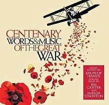 Centenary: Words & Music of the Great War httpsuploadwikimediaorgwikipediaenthumb0