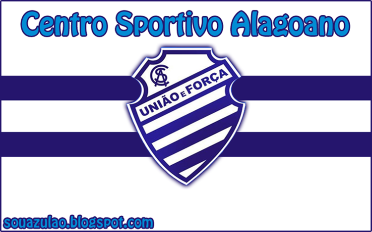 Centro Sportivo Alagoano Sou Azulo Centro Sportivo Alagoano