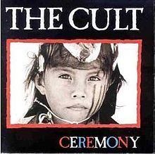 Ceremony (The Cult album) httpsuploadwikimediaorgwikipediaenthumbc