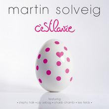 C'est la Vie (Martin Solveig album) httpsuploadwikimediaorgwikipediaenthumb7