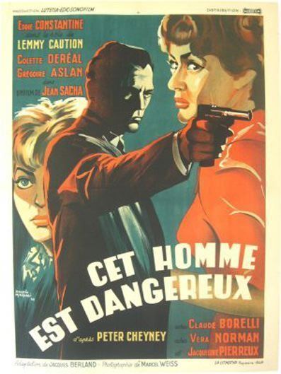 Cet homme est dangereux Cet homme est dangereux 1953 uniFrance Films