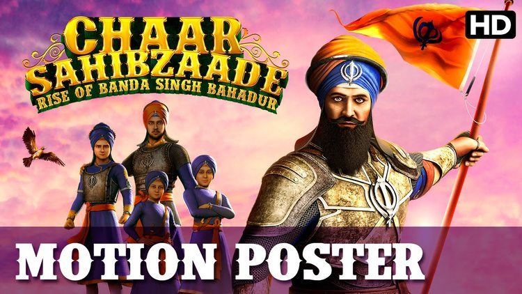 Chaar Sahibzaade: Rise of Banda Singh Bahadur Chaar Sahibzaade Rise Of Banda Singh Bahadur Official Motion