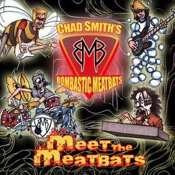 Chad Smith's Bombastic Meatbats Warrior