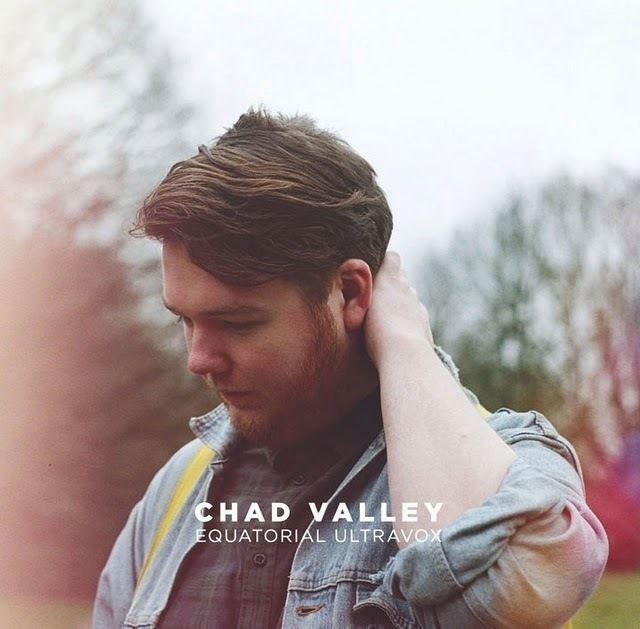 Chad Valley (musician) quitmumblingcompublichtmlwpcontentuploads20