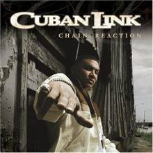 Chain Reaction (Cuban Link album) httpsuploadwikimediaorgwikipediaenthumb6