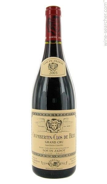 Chambertin-Clos de Bèze Tasting Notes 2003 Louis Jadot Chambertin ClosdeBeze Grand Cru