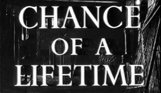 Chance of a Lifetime (1950 film) moviedudecoukTitle20Chance20of20a20Lifetim