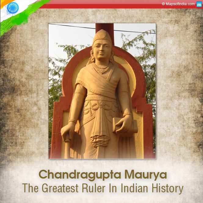 Chandragupta Maurya Chandragupta Maurya the greatest ruler in Indian history