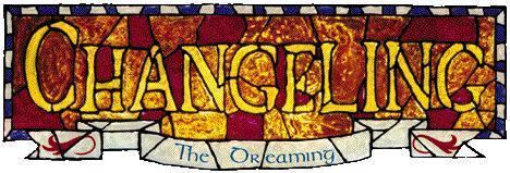 Changeling: The Dreaming CategoryChangeling The Dreaming Sinful Illusions wiki