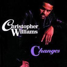 Changes (Christopher Williams album) httpsuploadwikimediaorgwikipediaenthumb2