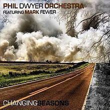 Changing Seasons (Phil Dwyer album) httpsuploadwikimediaorgwikipediaenthumb4