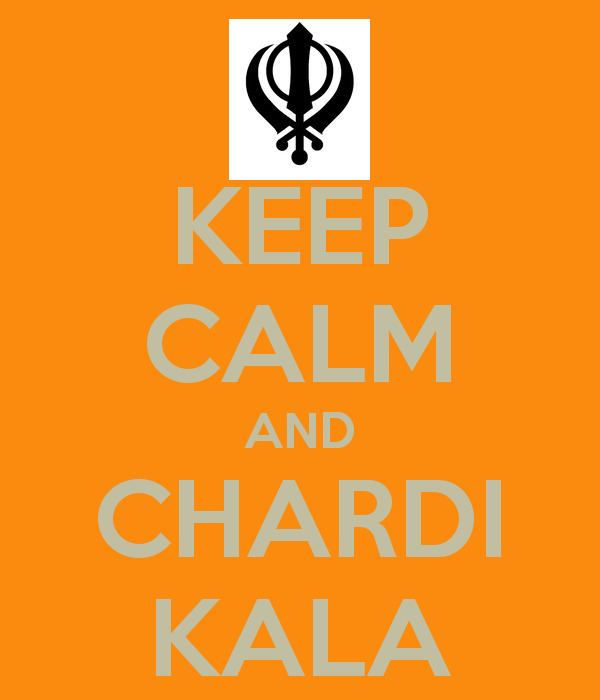 Charhdi Kala KEEP CALM AND CHARDI KALA Poster sunny Keep CalmoMatic