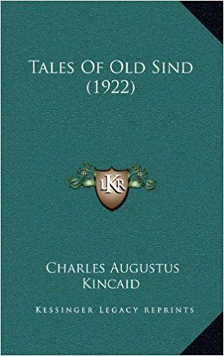 Charles Augustus Kincaid Tales Of Old Sind 1922 Charles Augustus Kincaid 9781164165088