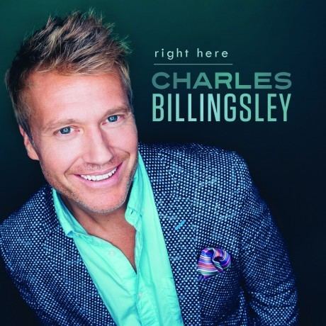 Charles Billingsley (musician) Charles Billingsley Right Here Todays Christian Entertainment
