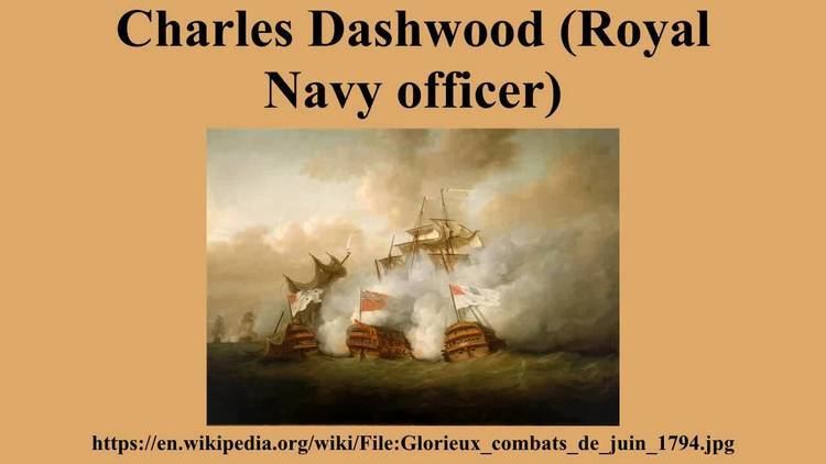 Charles Dashwood (Royal Navy officer) Charles Dashwood Royal Navy officer YouTube