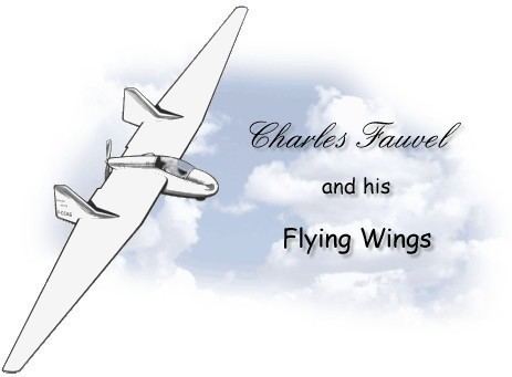 Charles Fauvel Charles Fauvel and his Flying Wings