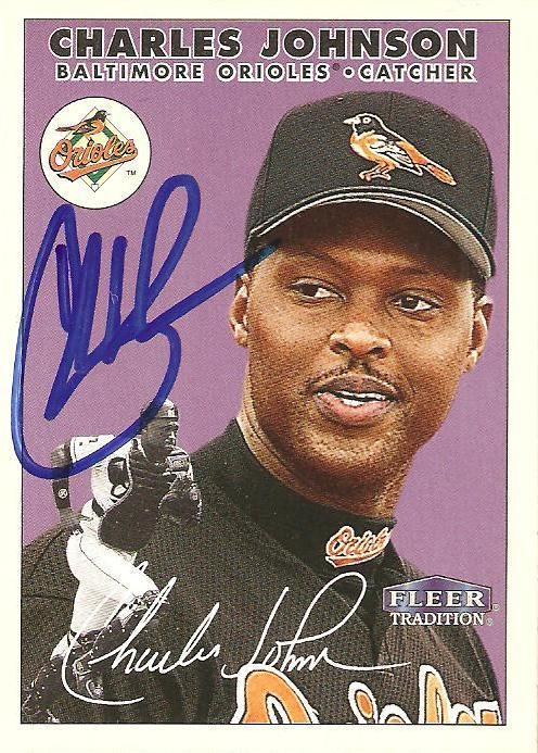 Charles Johnson (catcher) The Great Orioles Autograph Project Request Week Charles