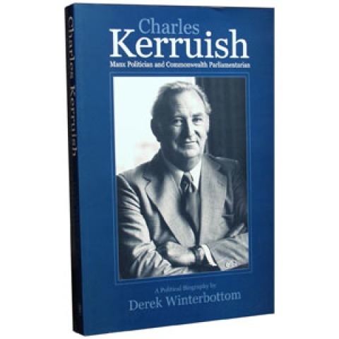 Charles Kerruish Charles Kerruish A Political Biography Culture Vannin Isle of Man