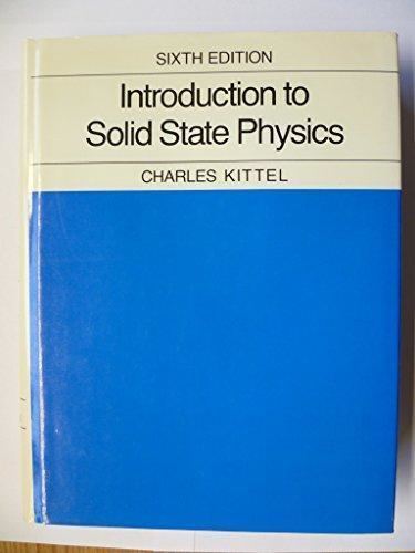 Charles Kittel 9780471874744 Introduction to Solid State Physics AbeBooks