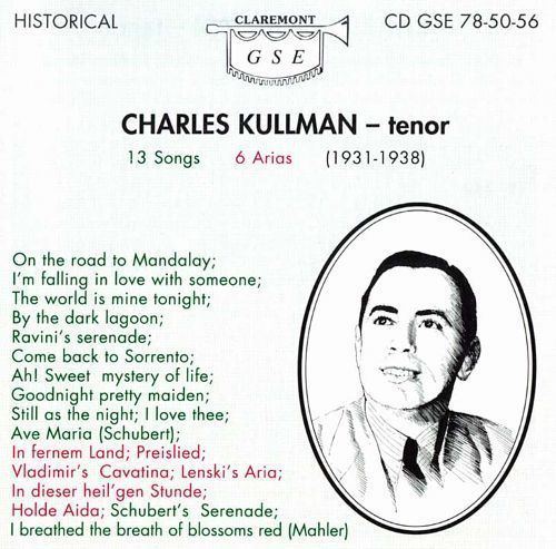 Charles Kullman Charles Kullman Tenor Charles Kullmann Songs Reviews Credits