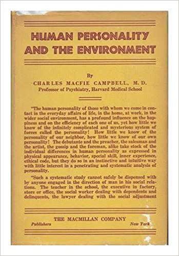 Charles Macfie Campbell Human Personality and the Environment Charles Macfie Campbell