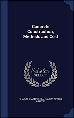 Charles Shattuck Hill Concrete Construction Methods and Cost Charles Shattuck Hill
