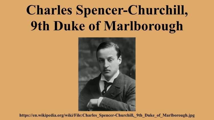 Charles Spencer-Churchill, 9th Duke of Marlborough Charles SpencerChurchill 9th Duke of Marlborough YouTube