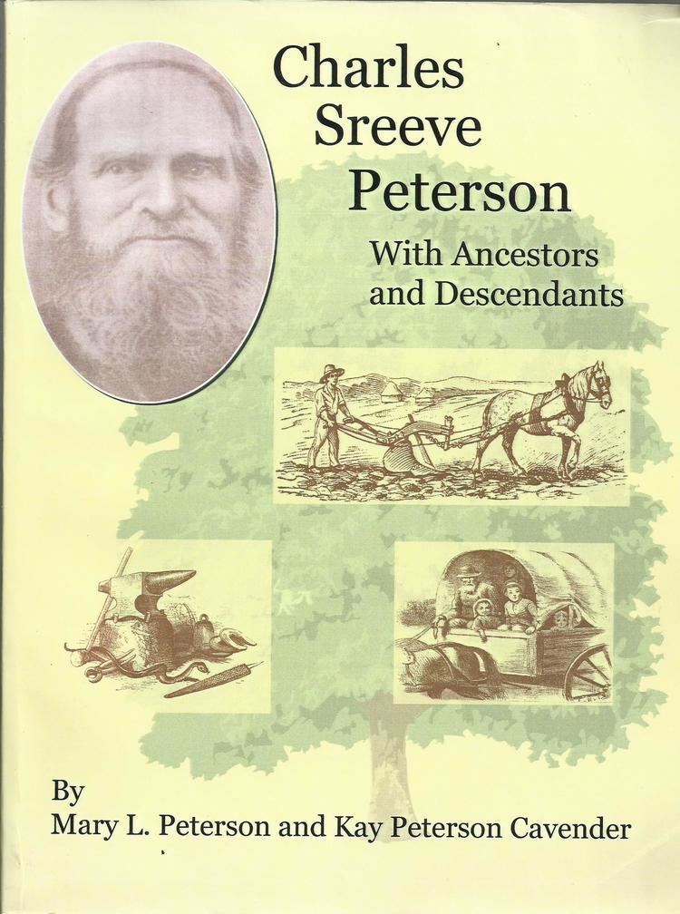 Charles Sreeve Peterson Charles Sreeve Peterson With Ancestors and Descendants Chandler