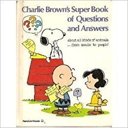 Charlie Brown's Super Book of Questions and Answers httpsimagesnasslimagesamazoncomimagesI4