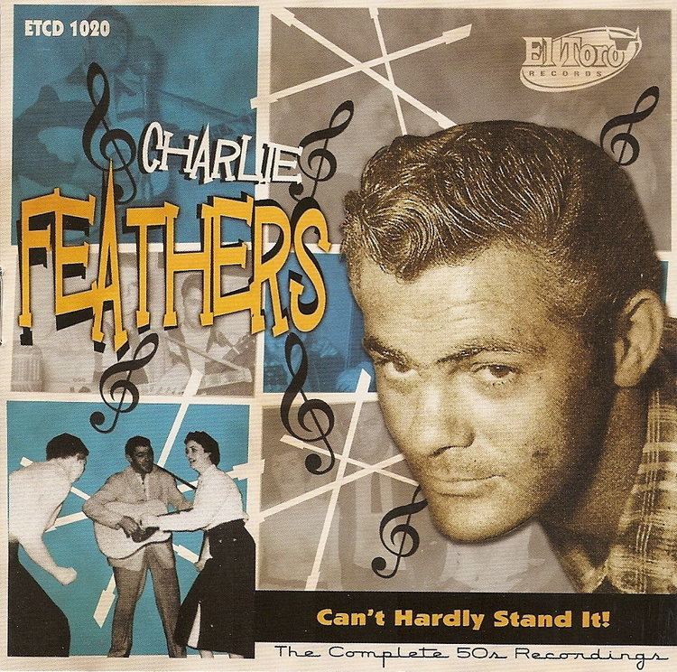 Charlie Feathers CHARLIE FEATHERS CAN39T HARDLY STAND IT 2CD Red Lick