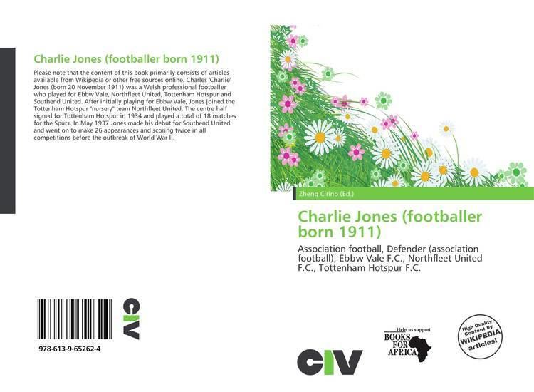Charlie Jones (footballer, born 1911) Charlie Jones footballer born 1911 9786139652624 6139652626